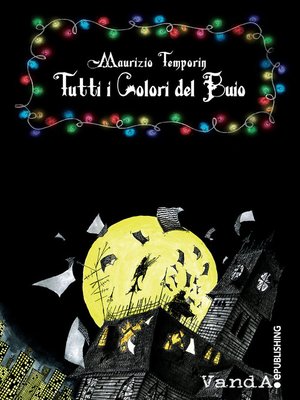 cover image of Tutti i Colori del Buio